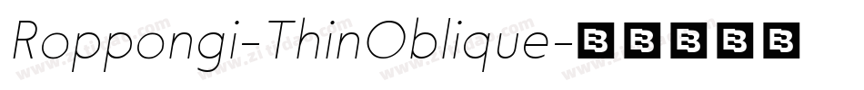 Roppongi-ThinOblique字体转换