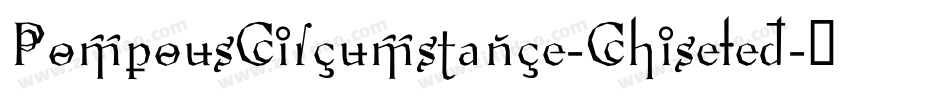 PompousCircumstance-Chiseled字体转换