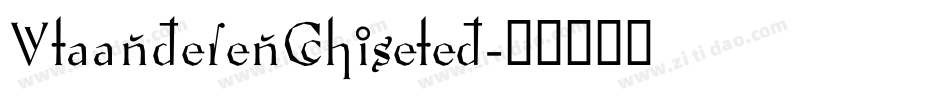VlaanderenChiseled字体转换