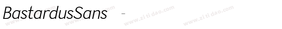 BastardusSans转换器字体转换