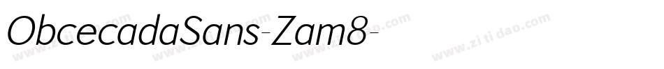 ObcecadaSans-Zam8字体转换