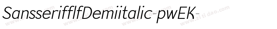 SansserifflfDemiitalic-pwEK字体转换