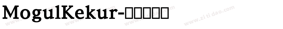 MogulKekur字体转换