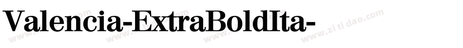 Valencia-ExtraBoldIta字体转换