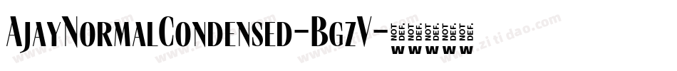 AjayNormalCondensed-BgzV字体转换