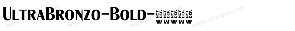 UltraBronzo-Bold字体转换