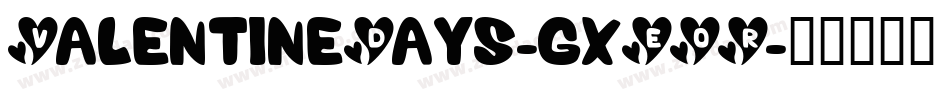 ValentineDays-gxEOR字体转换