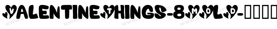 ValentineThings-8MOlD字体转换