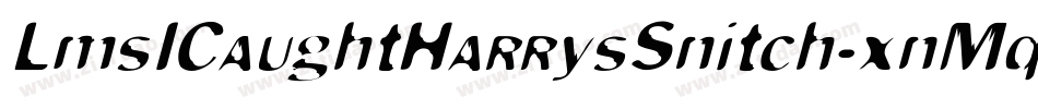 LmsICaughtHarrysSnitch-xnMq字体转换
