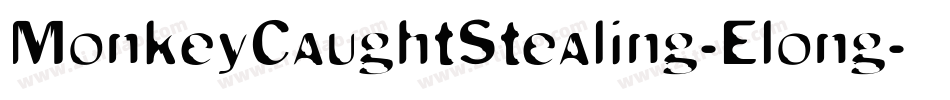 MonkeyCaughtStealing-Elong字体转换