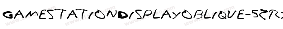 GamestationDisplayoblique-5zrx字体转换