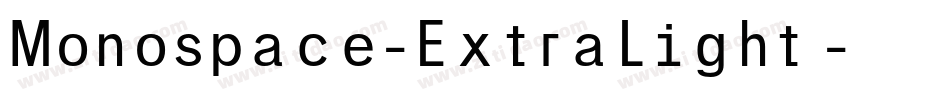 Monospace-ExtraLight转换器字体转换