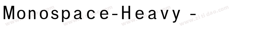 Monospace-Heavy转换器字体转换