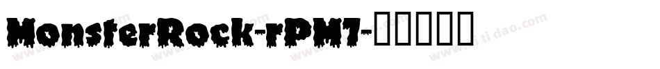 MonsterRock-rPM7字体转换