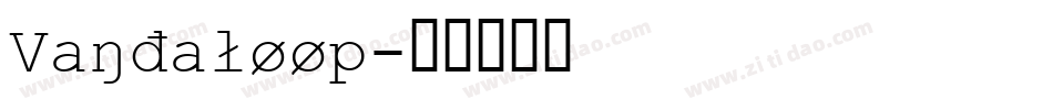 Vandaloop字体转换