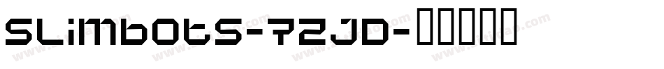 Slimbots-7ZJD字体转换