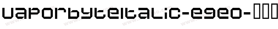 VaporbyteItalic-e9eO字体转换