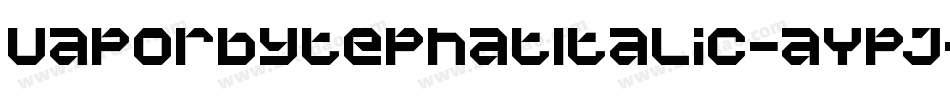 VaporbytePhatItalic-aYpJ字体转换