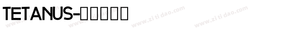 TETANUS字体转换