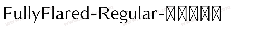 FullyFlared-Regular字体转换