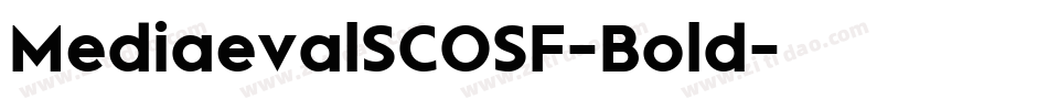 MediaevalSCOSF-Bold字体转换