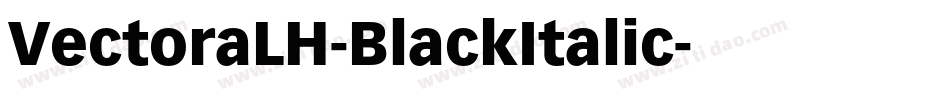 VectoraLH-BlackItalic字体转换
