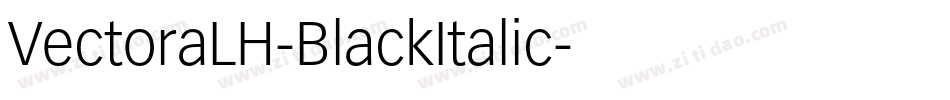 VectoraLH-BlackItalic字体转换