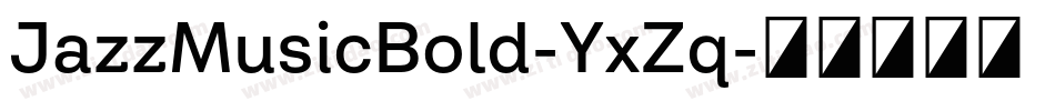 JazzMusicBold-YxZq字体转换