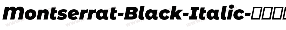 Montserrat-Black-Italic字体转换
