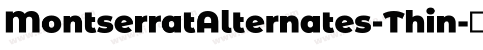 MontserratAlternates-Thin字体转换