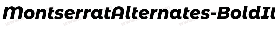 MontserratAlternates-BoldItalic字体转换
