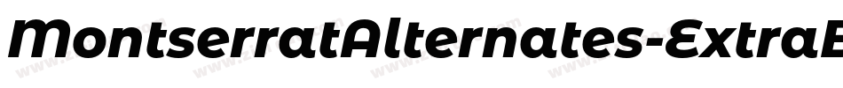 MontserratAlternates-ExtraBoldItalic字体转换