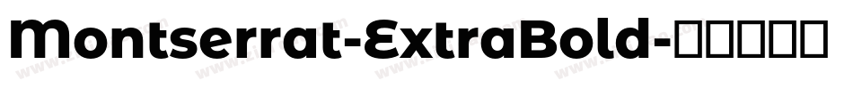 Montserrat-ExtraBold字体转换
