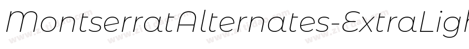 MontserratAlternates-ExtraLightItalic字体转换