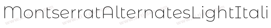 MontserratAlternatesLightItalic-qZ7zx字体转换