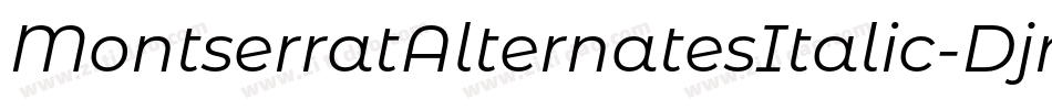 MontserratAlternatesItalic-Djr0字体转换