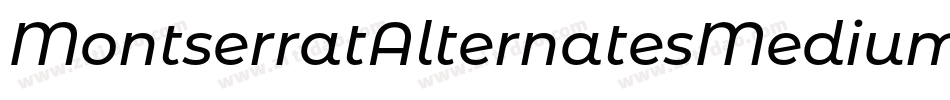 MontserratAlternatesMediumItalic-VGOa0字体转换