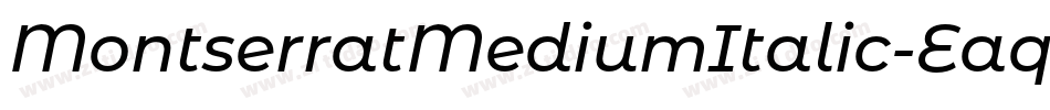 MontserratMediumItalic-EaqM4字体转换