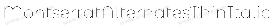 MontserratAlternatesThinItalic-6P0v字体转换