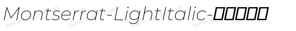 Montserrat-LightItalic字体转换