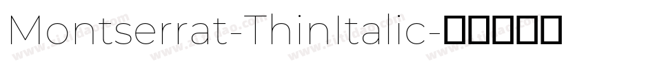 Montserrat-ThinItalic字体转换