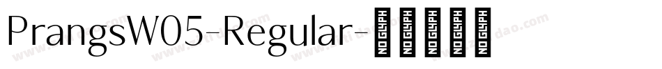PrangsW05-Regular字体转换 PrangsW05-Regular字体转换