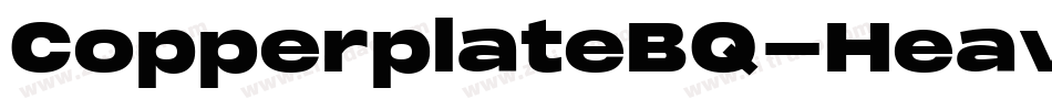 CopperplateBQ-HeavyExtended字体转换