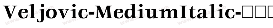 Veljovic-MediumItalic字体转换