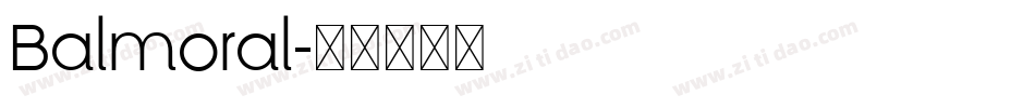 Balmoral字体转换