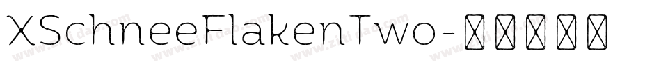 XSchneeFlakenTwo字体转换