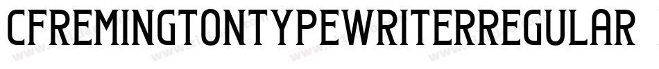 CfRemingtonTypewriterRegular-XmRd字体转换