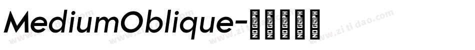 MediumOblique字体转换