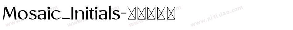 Mosaic_Initials字体转换