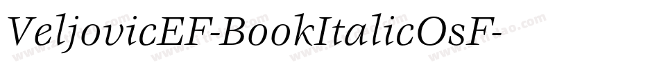 VeljovicEF-BookItalicOsF字体转换